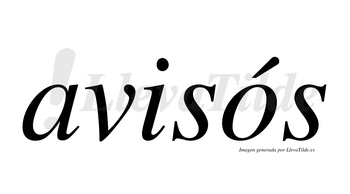 Avisós  lleva tilde con vocal tónica en la «o»