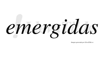 Emergidas no lleva tilde con vocal tónica en la «i»