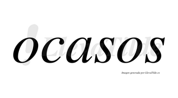 Ocasos no lleva tilde con vocal tónica en la «a»