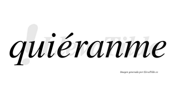 Quiéranme  lleva tilde con vocal tónica en la primera «e»