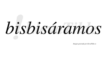 Bisbisáramos  lleva tilde con vocal tónica en la primera «a»