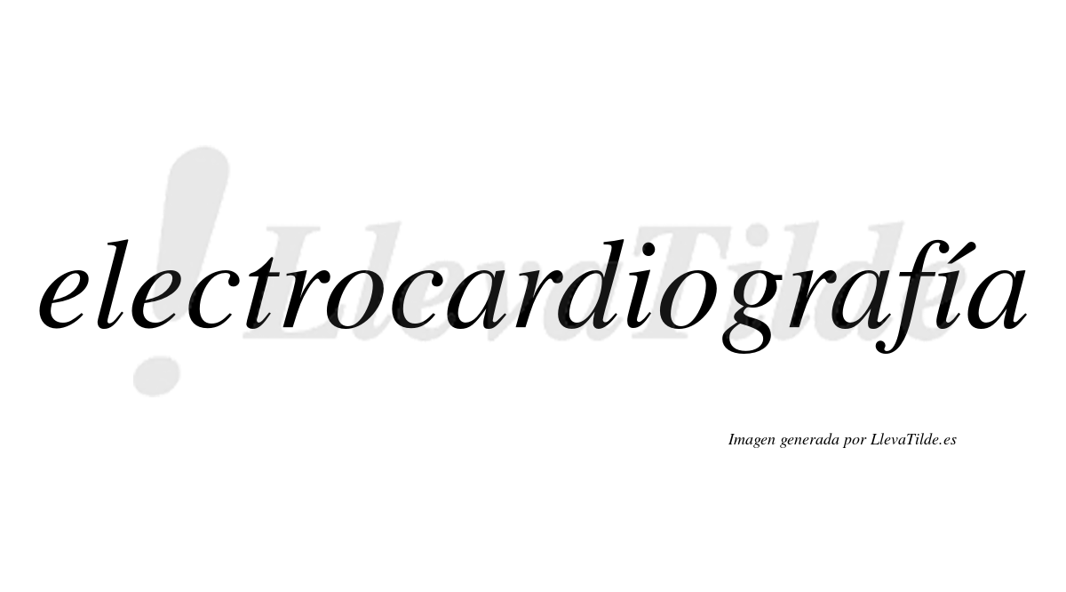 Electrocardiografía  lleva tilde con vocal tónica en la segunda "i"