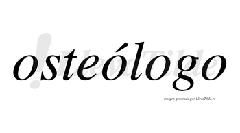 Osteólogo lleva tilde con vocal tónica en la segunda «o»