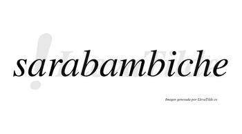 Sarabambiche no lleva tilde con vocal tónica en la «i»