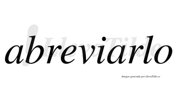 Abreviarlo  no lleva tilde con vocal tónica en la segunda «a»