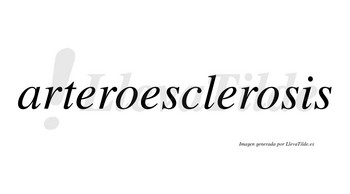 Arteroesclerosis no lleva tilde con vocal tónica en la segunda «o»