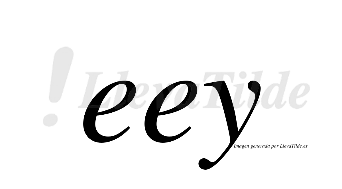 Eey ¿Lleva tilde eey? | LlevaTilde.es