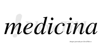 Medicina  no lleva tilde con vocal tónica en la segunda «i»