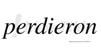 Perdieron  no lleva tilde con vocal tónica en la segunda «e»