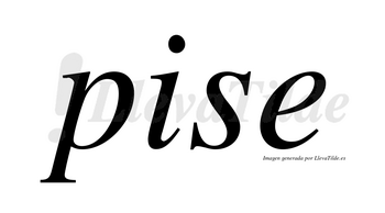 Pise no lleva tilde con vocal tónica en la «i»