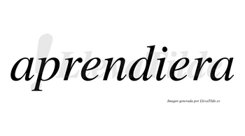 Aprendiera  no lleva tilde con vocal tónica en la segunda «e»