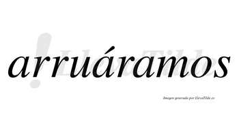 Arruáramos  lleva tilde con vocal tónica en la segunda «a»