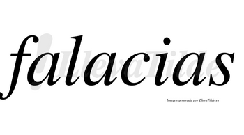 Falacias  no lleva tilde con vocal tónica en la segunda «a»