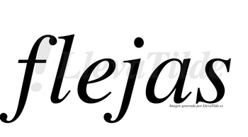 Flejas  no lleva tilde con vocal tónica en la «e»