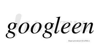 Googleen no lleva tilde con vocal tónica en la primera «e»