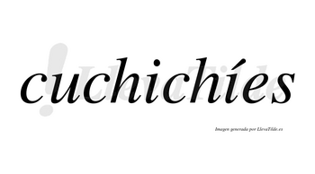 Cuchichíes  lleva tilde con vocal tónica en la segunda «i»