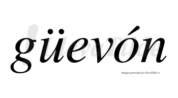 Güevón lleva tilde con vocal tónica en la «o»