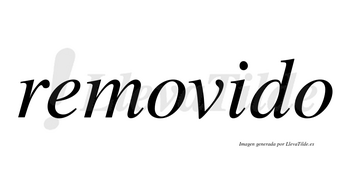 Removido no lleva tilde con vocal tónica en la «i»