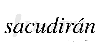 Sacudirán  lleva tilde con vocal tónica en la segunda «a»