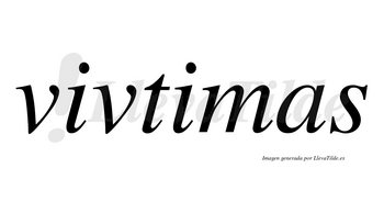 Vivtimas no lleva tilde con vocal tónica en la segunda «i»