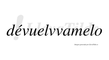 Dévuelvvamelo lleva tilde con vocal tónica en la primera «e»