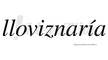 Lloviznaría  lleva tilde con vocal tónica en la segunda «i»