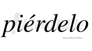 Piérdelo  lleva tilde con vocal tónica en la primera «e»