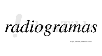 Radiogramas no lleva tilde con vocal tónica en la segunda «a»