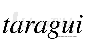 Taragui  no lleva tilde con vocal tónica en la segunda «a»