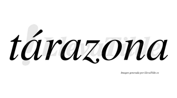 Tárazona  lleva tilde con vocal tónica en la primera «a»