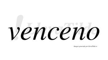 Venceno  no lleva tilde con vocal tónica en la segunda «e»