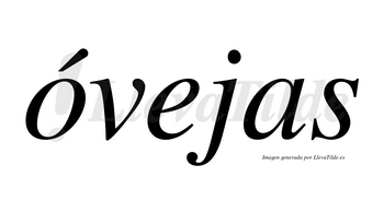 Óvejas lleva tilde con vocal tónica en la «o»