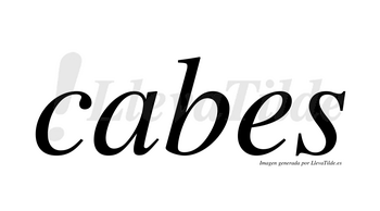 Cabes  no lleva tilde con vocal tónica en la «a»