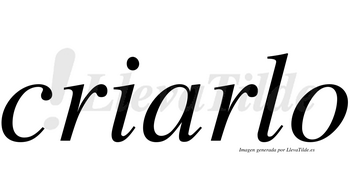 Criarlo  no lleva tilde con vocal tónica en la «a»