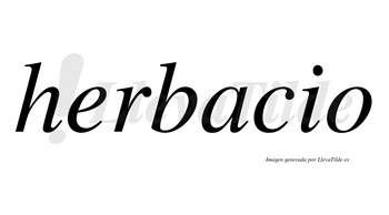 Herbacio no lleva tilde con vocal tónica en la «a»