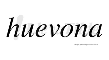 Huevona  no lleva tilde con vocal tónica en la «o»