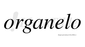 Organelo  no lleva tilde con vocal tónica en la «e»