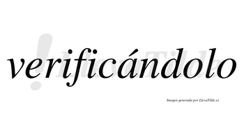 Verificándolo lleva tilde con vocal tónica en la «a»