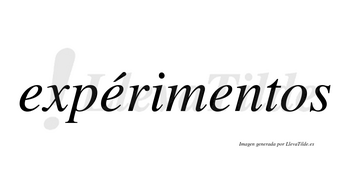 Expérimentos lleva tilde con vocal tónica en la segunda «e»