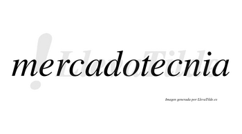 Mercadotecnia  no lleva tilde con vocal tónica en la segunda «e»