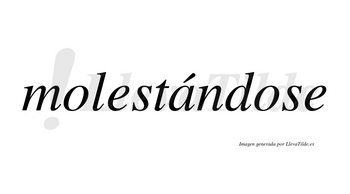 Molestándose lleva tilde con vocal tónica en la «a»