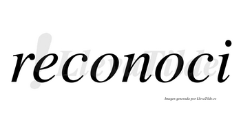 Reconoci no lleva tilde con vocal tónica en la segunda «o»