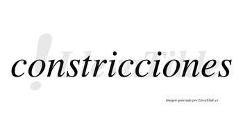 Constricciones no lleva tilde con vocal tónica en la segunda «o»