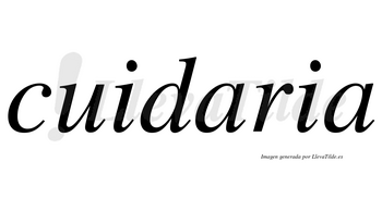 Cuidaria no lleva tilde con vocal tónica en la primera «a»