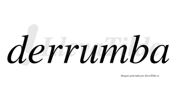 Derrumba  no lleva tilde con vocal tónica en la «u»