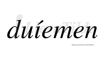 Duíemen  lleva tilde con vocal tónica en la «i»