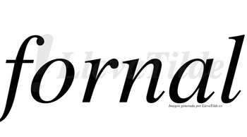 Fornal  no lleva tilde con vocal tónica en la «a»