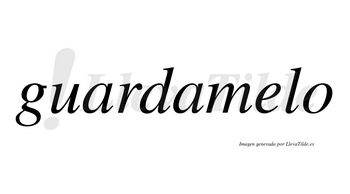 Guardamelo no lleva tilde con vocal tónica en la «e»