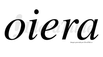 Oiera no lleva tilde con vocal tónica en la «e»