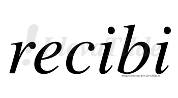 Recibi  no lleva tilde con vocal tónica en la primera «i»